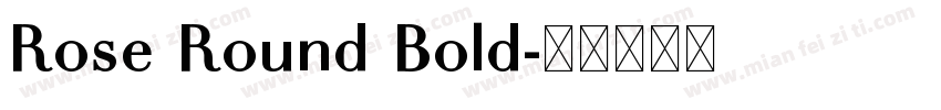 Rose Round Bold字体转换